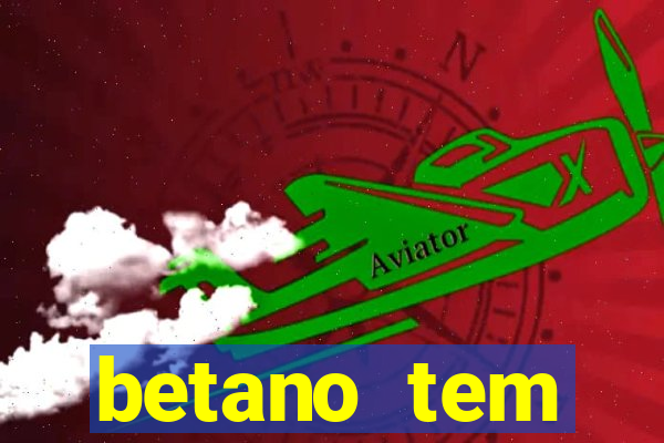 betano tem pagamento antecipado